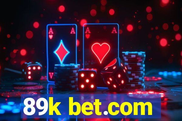 89k bet.com